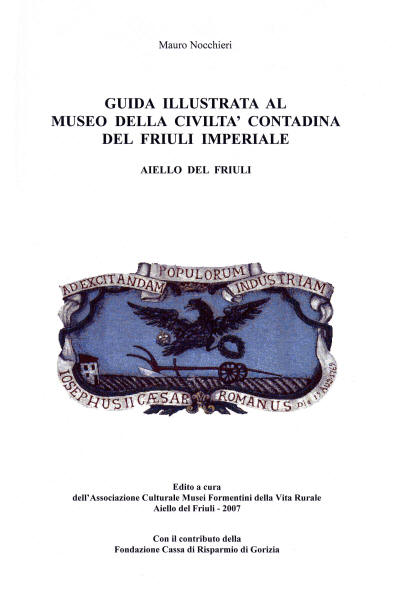 Copertina pubblicazione "Guida illustrata al Museo della Civilt Contadina del Friuli Imperiale"