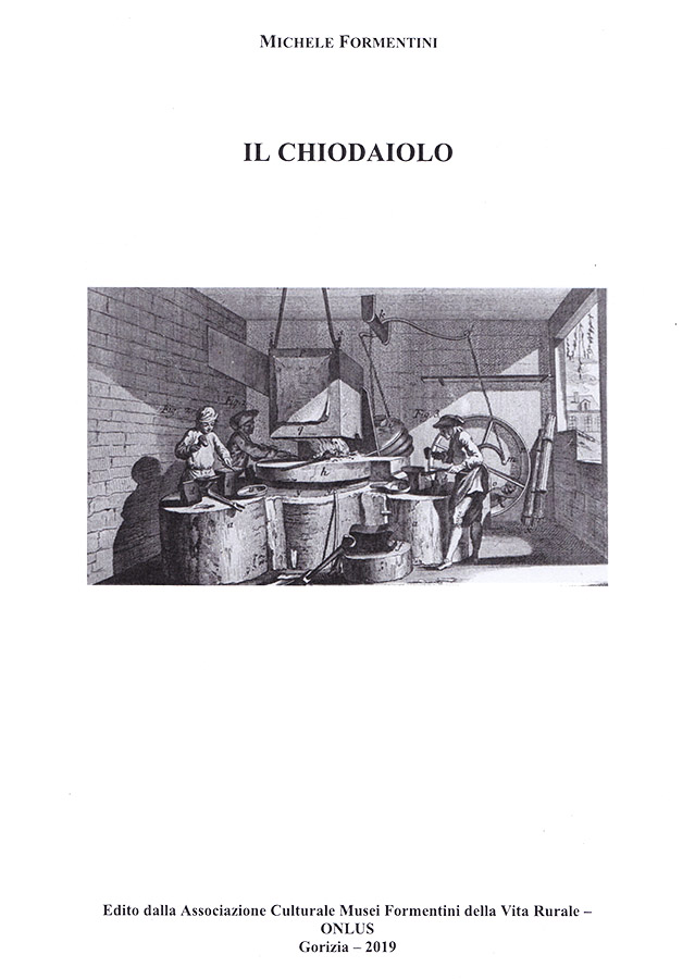 Copertina della pubblicazione "Il chiodaiolo", Edito dall'associazione Culturale Musei Formentini della vita Rurale