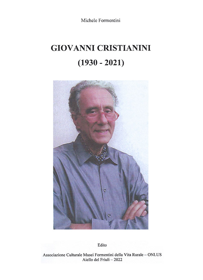 Copertina della pubblicazione "Giovanni Cristianini", Edito dall'associazione Culturale Musei Formentini della vita Rurale Onlus