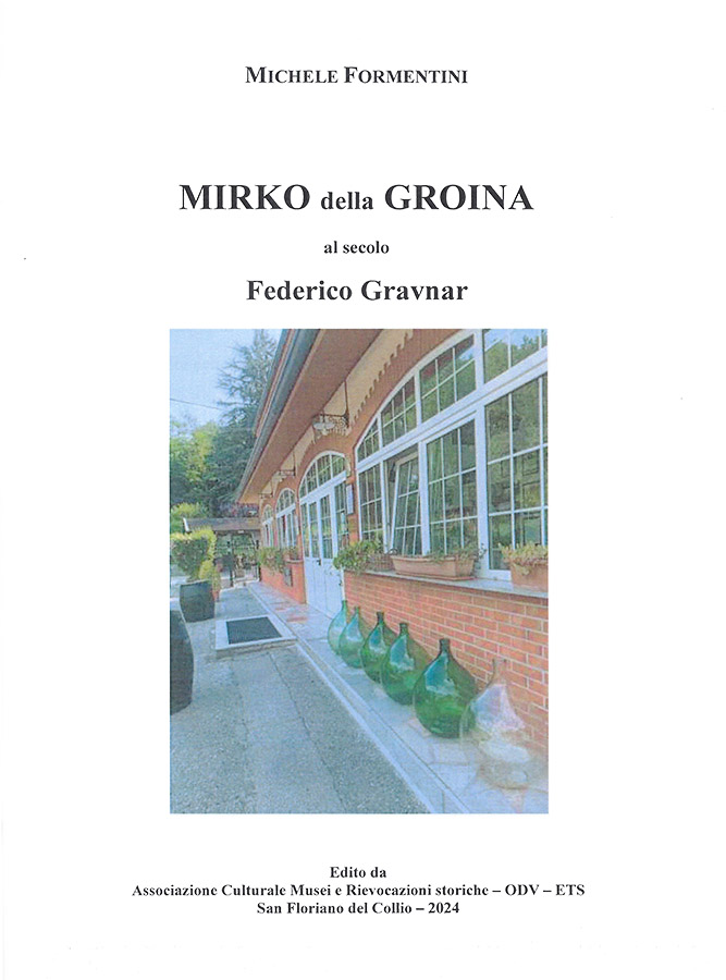 Copertina della pubblicazione "Mirko della Groina", Edito dall'associazione Culturale Musei e Rievocazioni storiche ODV ETS