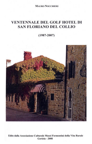 Copertina della pubblicazione "Ventennale del golf hotel di San Floriano del Collio 1987 - 2007"